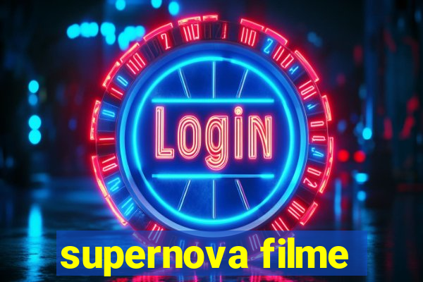 supernova filme